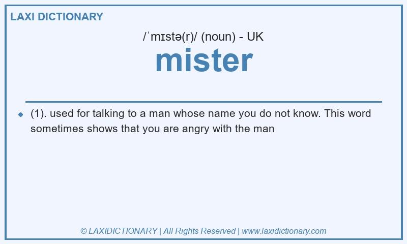 Definition mister in British English