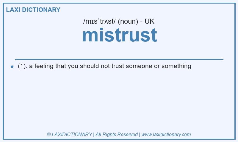 Definition mistrust in British English