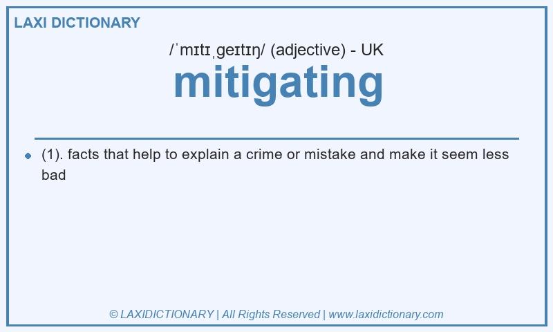 Definition mitigating in British English