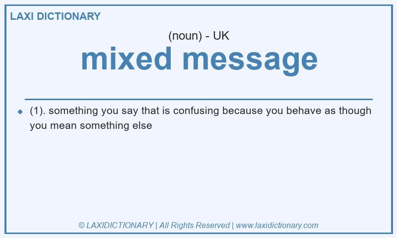 Definition mixed message in British English