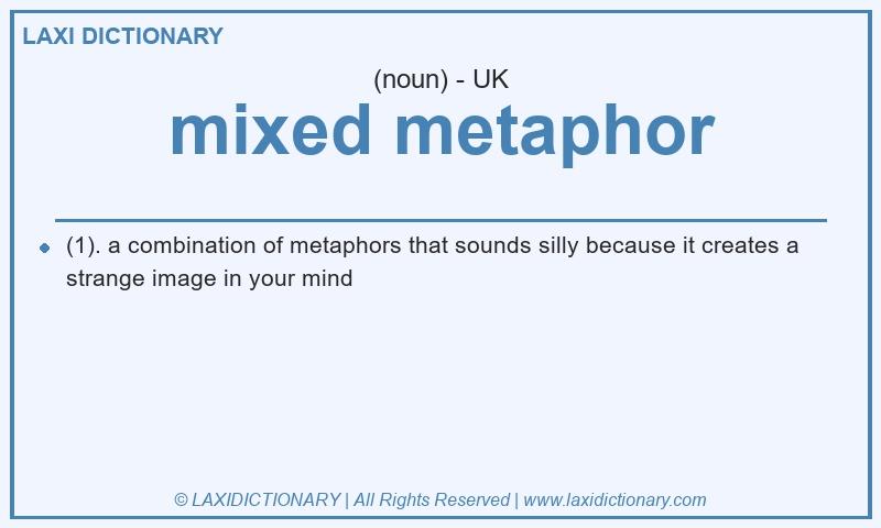 Definition mixed metaphor in British English