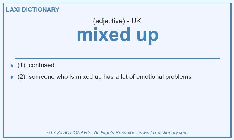 Definition mixed up in British English