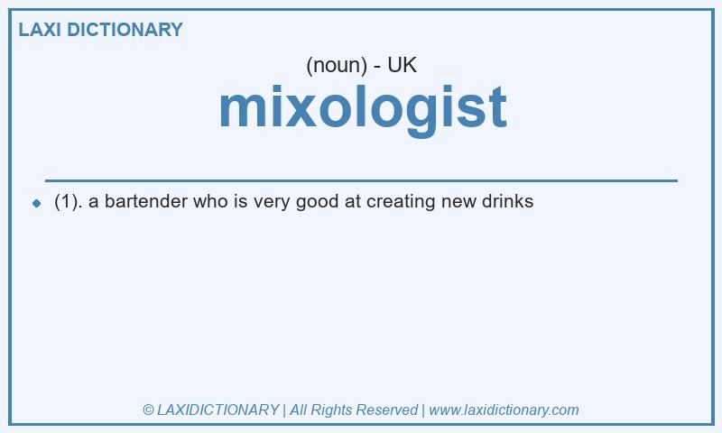 Definition mixologist in British English