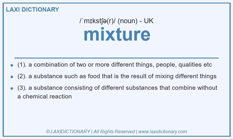 Definition mixture in British English