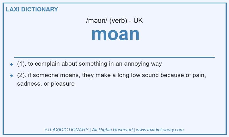 Definition moan in British English