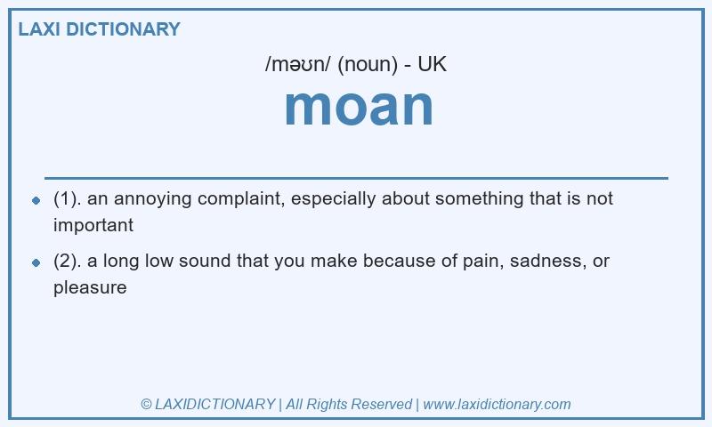 Definition moan in British English