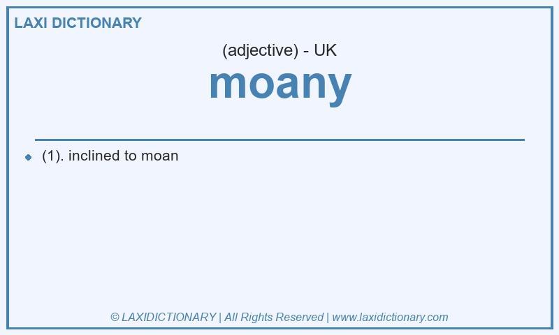 Definition moany in British English