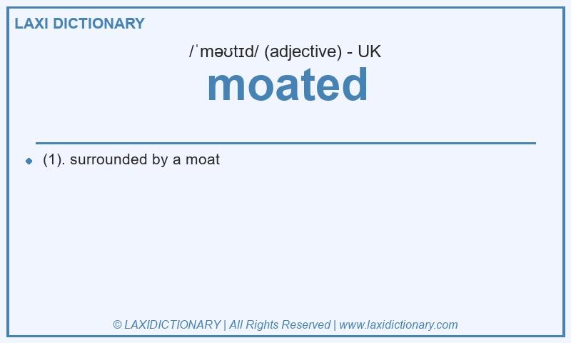 Definition moated in British English