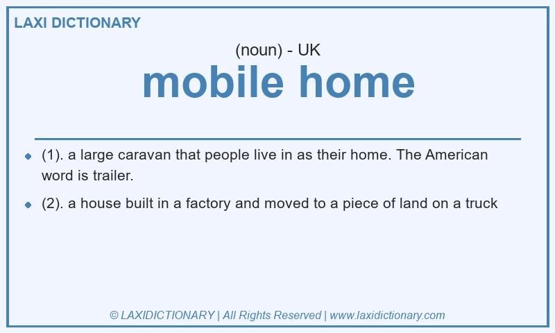 Definition mobile home in British English