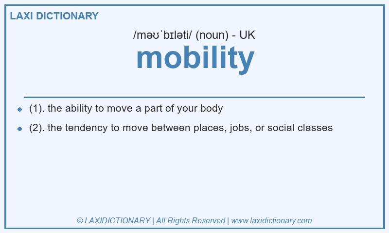 Definition mobility in British English