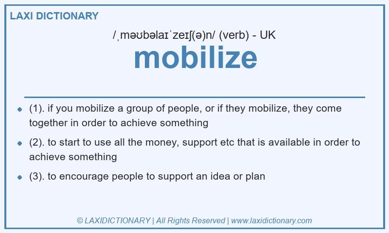 Definition mobilize in British English