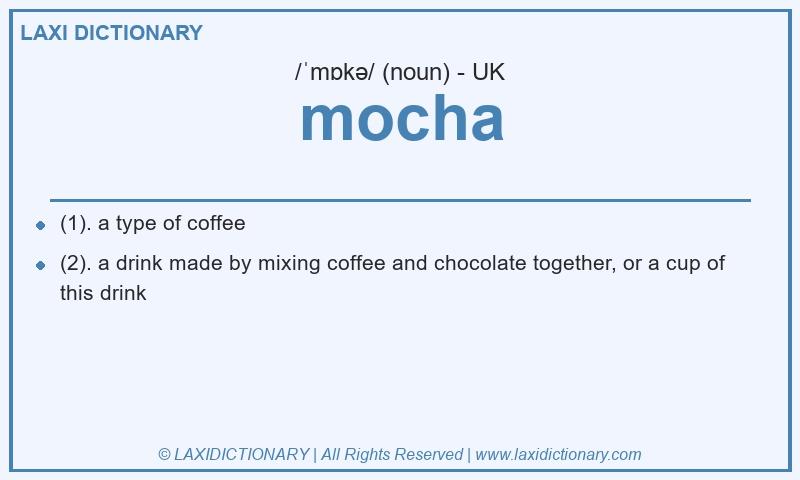 Definition mocha in British English