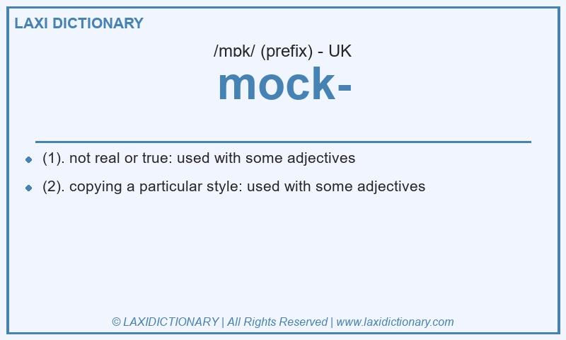 Definition mock- in British English