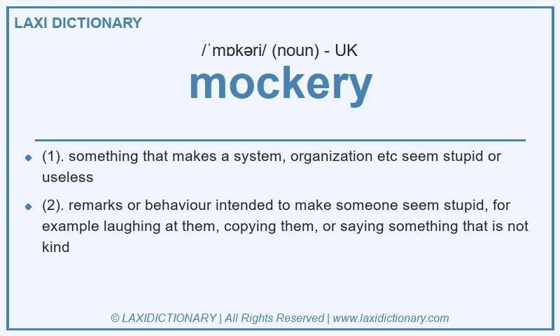 Definition mockery in British English