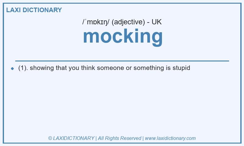 Definition mocking in British English