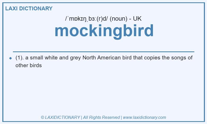 Definition mockingbird in British English