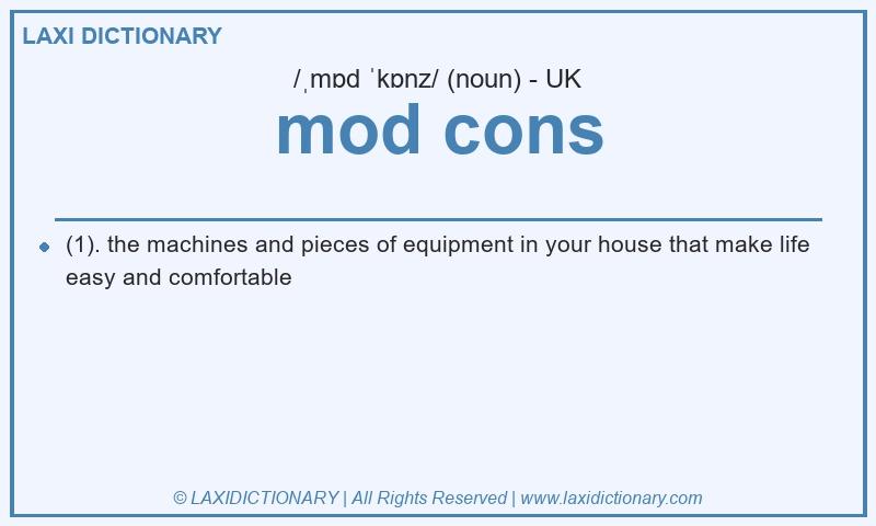Definition mod cons in British English