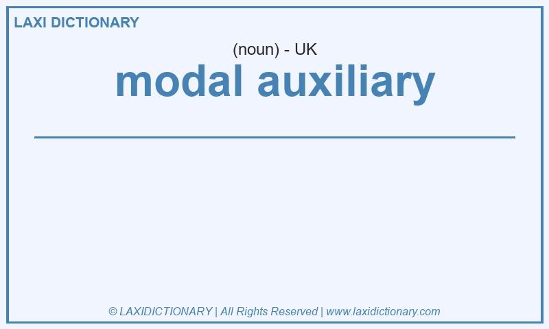 Definition modal auxiliary in British English