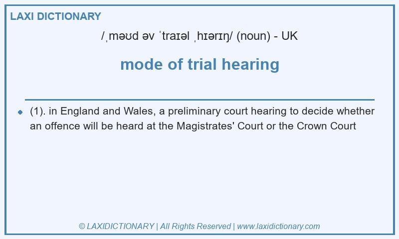 Definition mode of trial hearing in British English