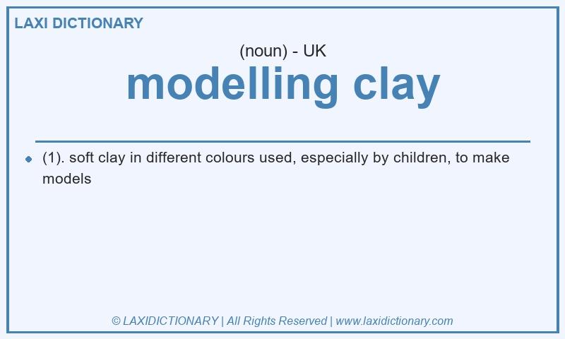 Definition modelling clay in British English