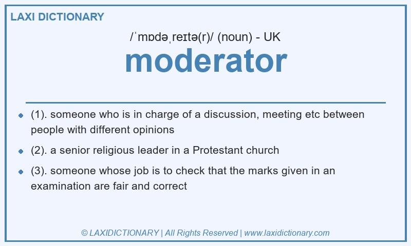 Definition moderator in British English