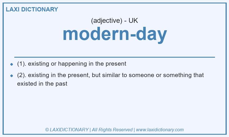 Definition modern-day in British English