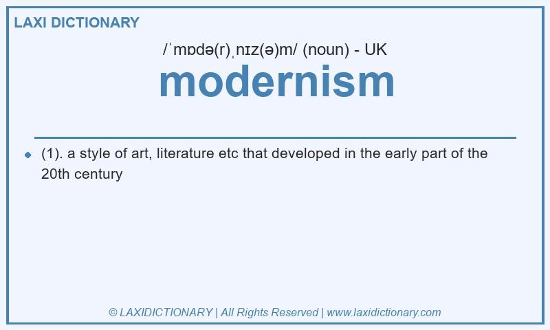 Definition modernism in British English