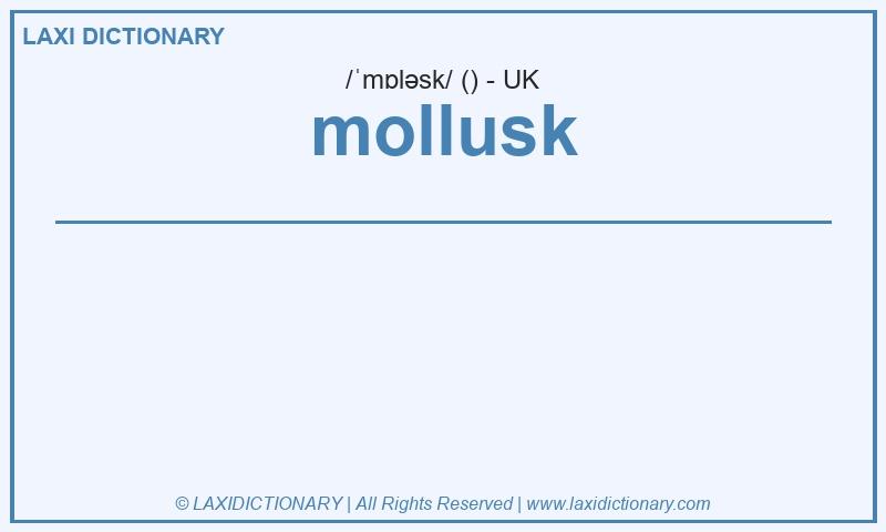 Definition mollusk in British English