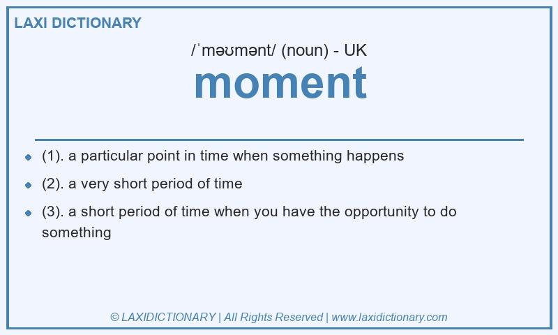 Definition moment in British English