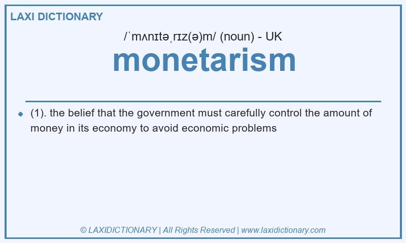 Definition monetarism in British English