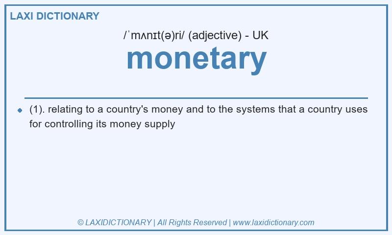 Definition monetary in British English