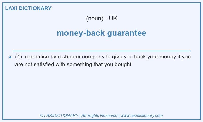 Definition money-back guarantee in British English