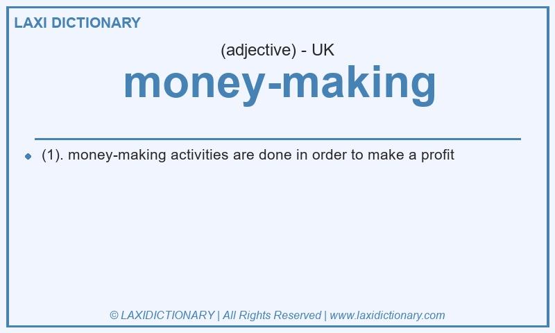 Definition money-making in British English
