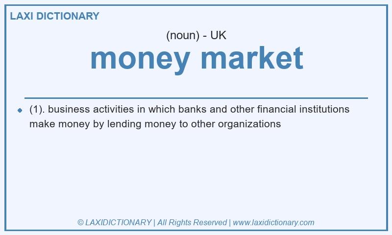 Definition money market in British English