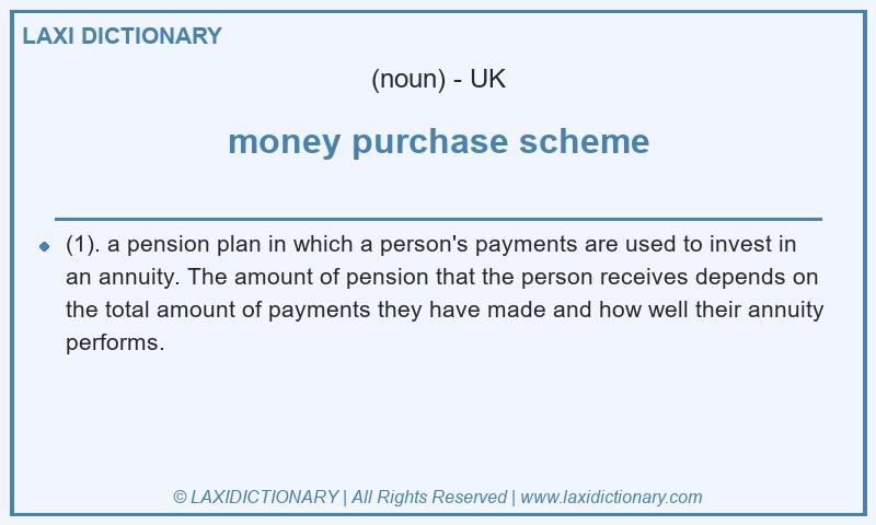 Definition money purchase scheme in British English