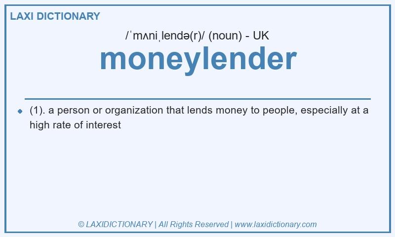 Definition moneylender in British English