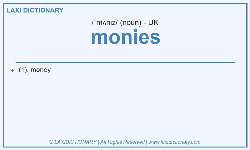 Definition monies in British English