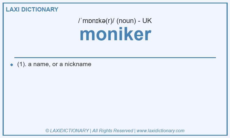 Definition moniker in British English