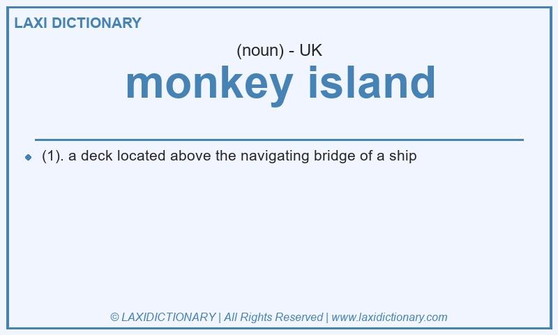 Definition monkey island in British English
