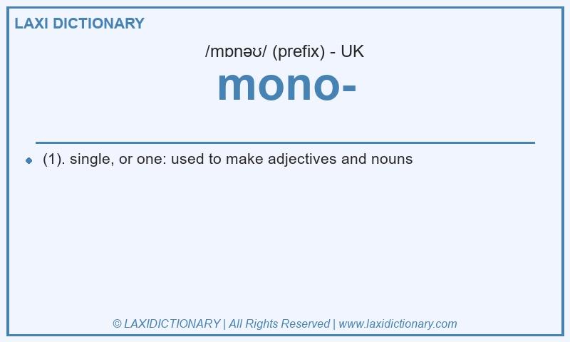Definition mono- in British English