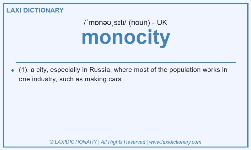 Definition monocity in British English