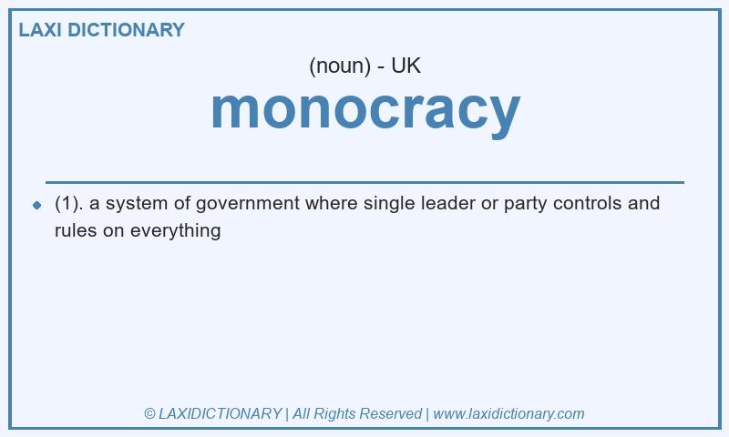 Definition monocracy in British English