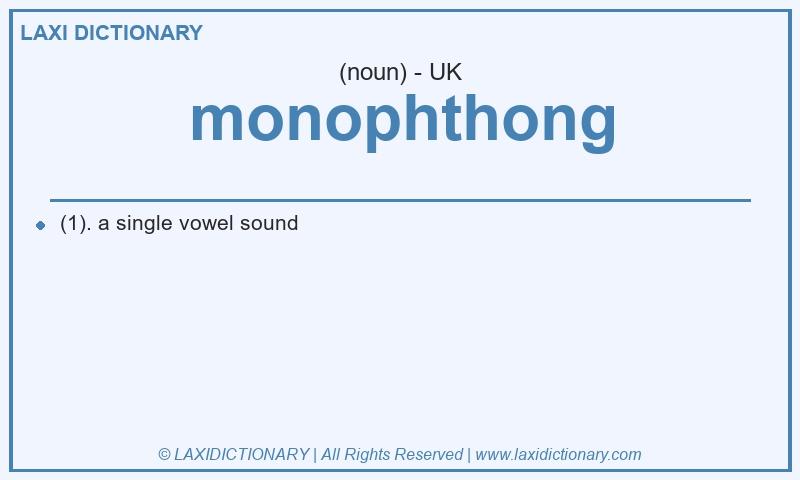Definition monophthong in British English