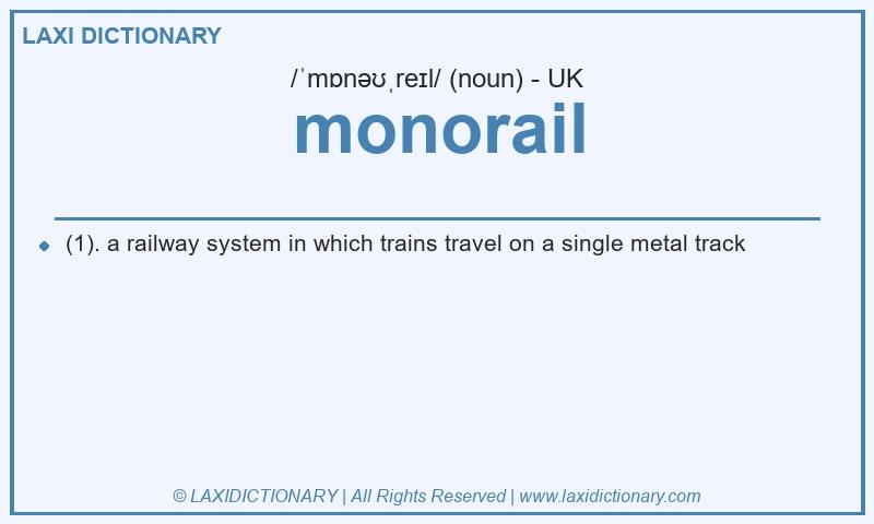 Definition monorail in British English