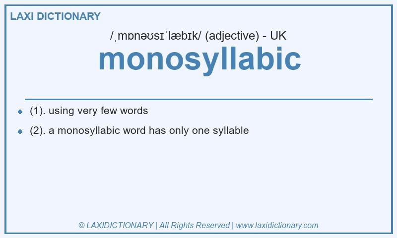 Definition monosyllabic in British English