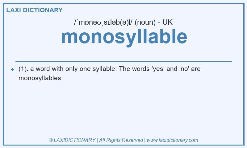 Definition monosyllable in British English