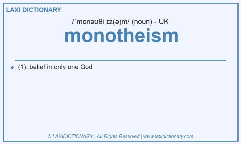 Definition monotheism in British English