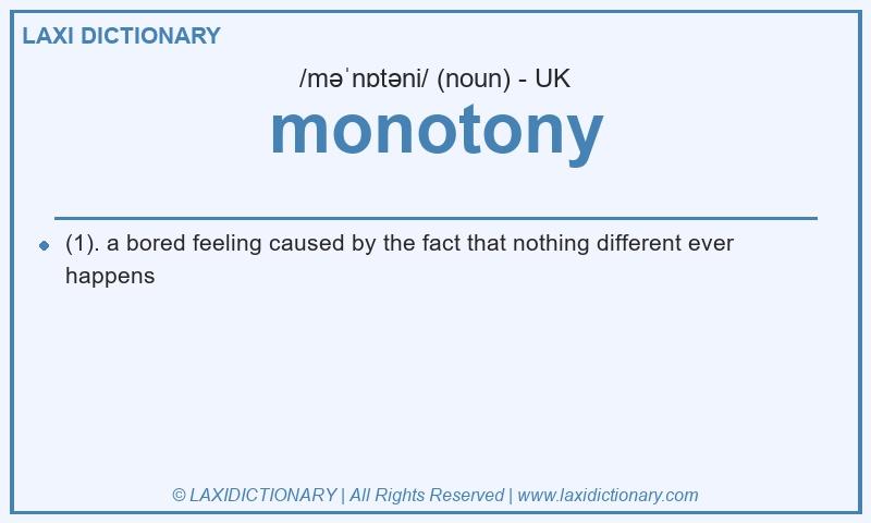 Definition monotony in British English