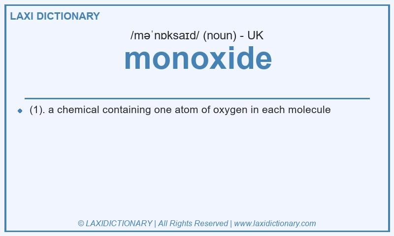 Definition monoxide in British English