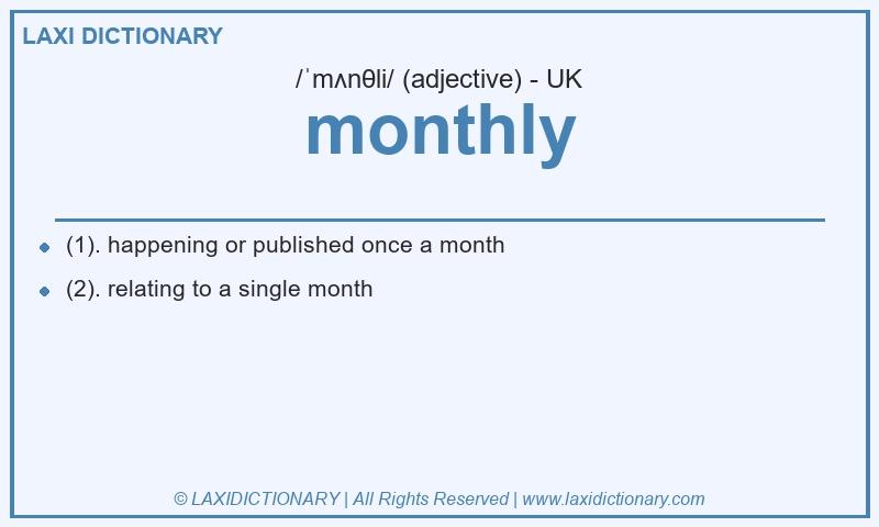 Definition monthly in British English